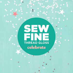 Celebrate - Sew Fine Thread Gloss