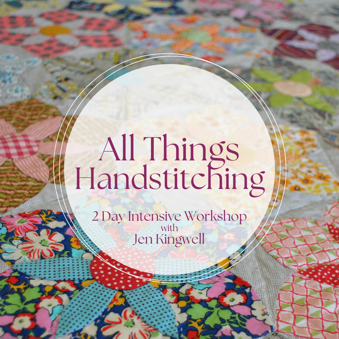 All Things Hand Stitching - Intensive - 2 Day Workshop