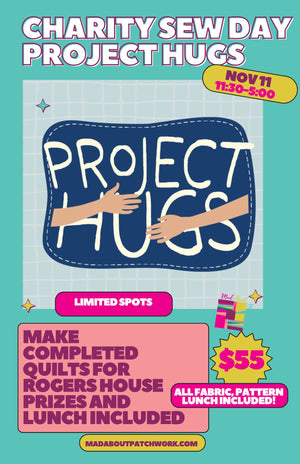 Project Hugs: Charity Sew-In Day (Nov 11 - 2025)