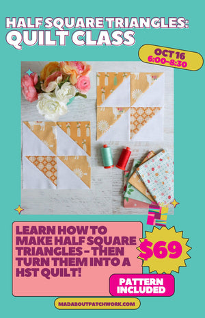 Half Square Triangle Mastery Class: Make HST for an HST Quilt