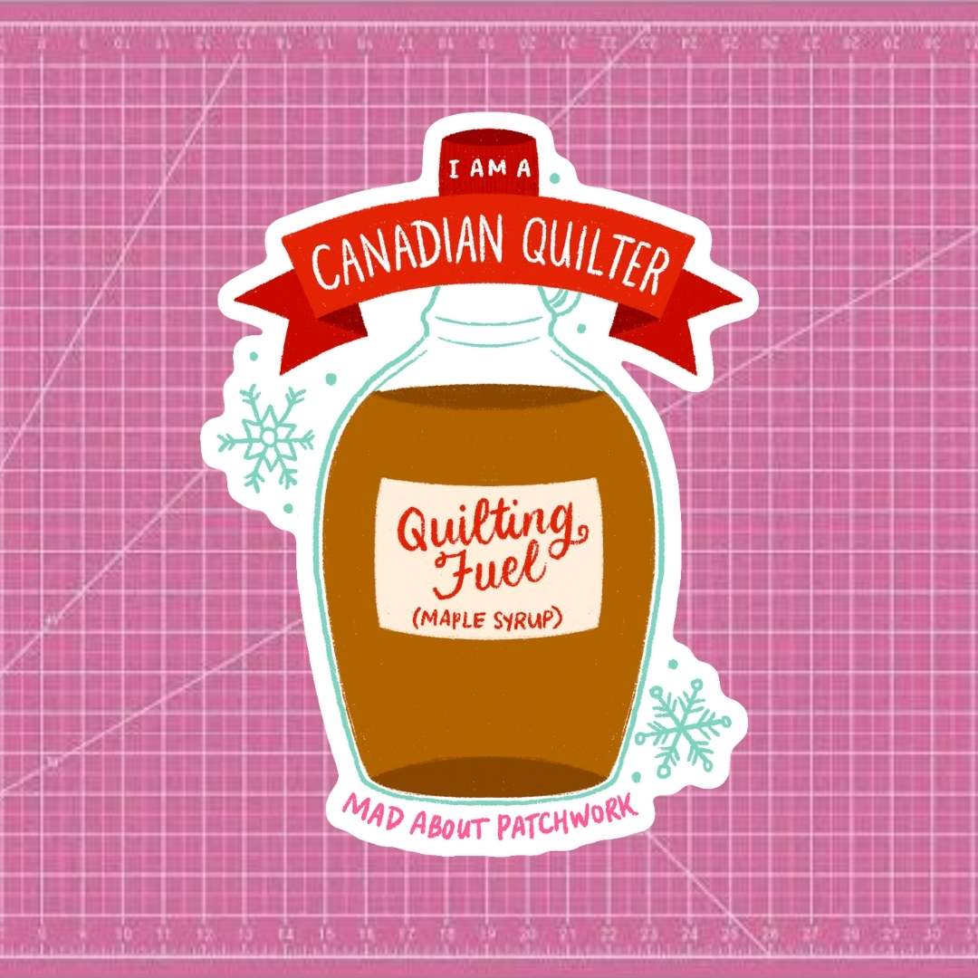 Maple Syrup "Quilting Fuel"- Mad About Patchwork Sticker
