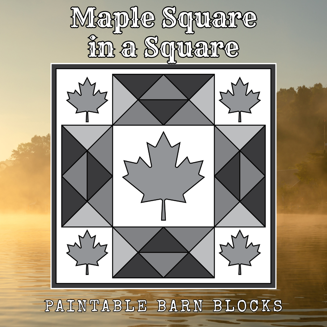 Maple Square in a Square - Canadiana & Cottage || Barn Block ||