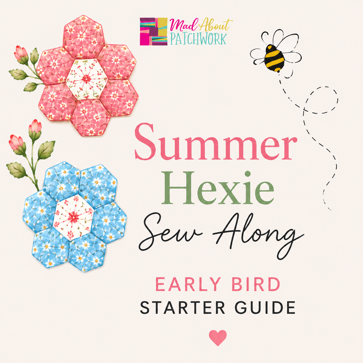 Summer Hexie Sew-Along 2026 — Eager Beaver (Head Start)