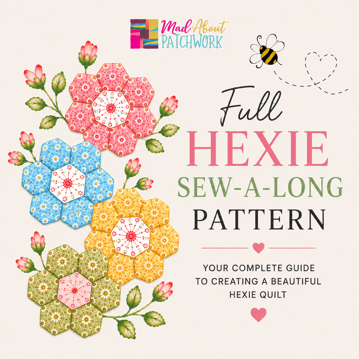 Summer Hexie Sew-Along 2026 — Full Pattern (All 7 Weeks)