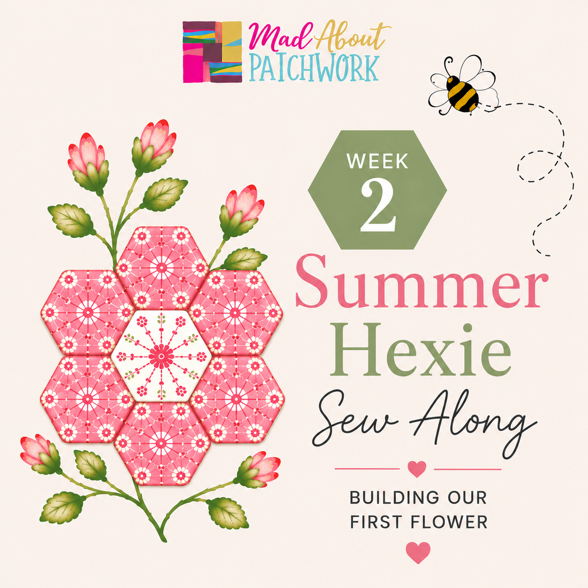 Summer Hexie Sew-Along 2026 — Week 2 Instructions