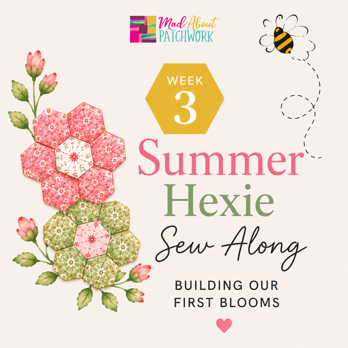 Summer Hexie Sew-Along 2026 — Week 3 Instructions