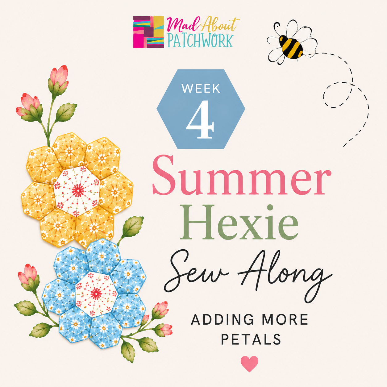 Summer Hexie Sew-Along 2026 — Week 4 Instructions