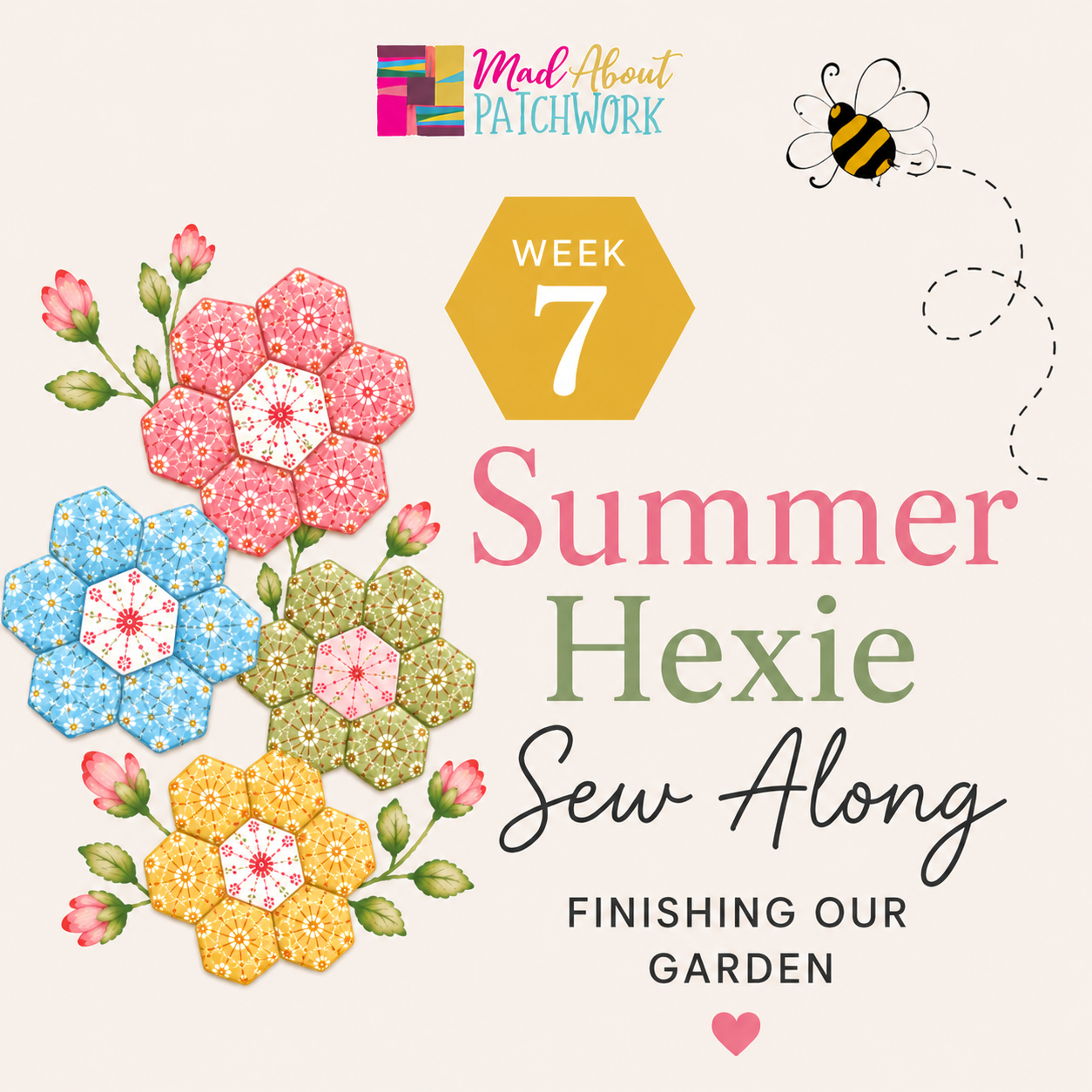 Summer Hexie Sew-Along 2026 — Week 7 Instructions