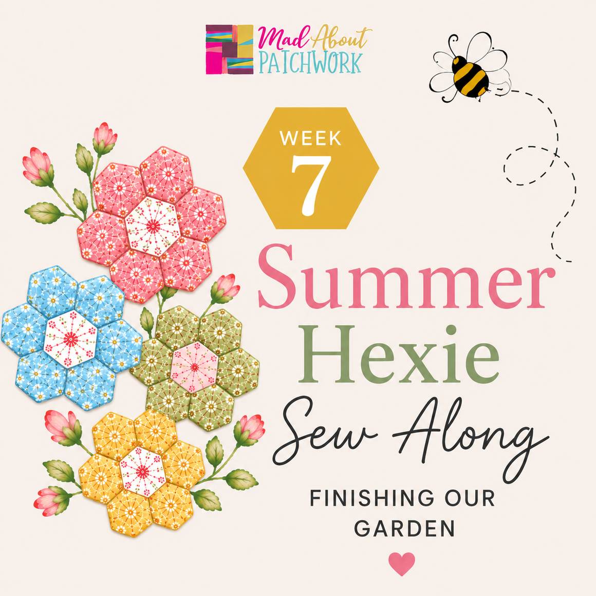 Summer Hexie Sew-Along 2026 — Week 7 Instructions