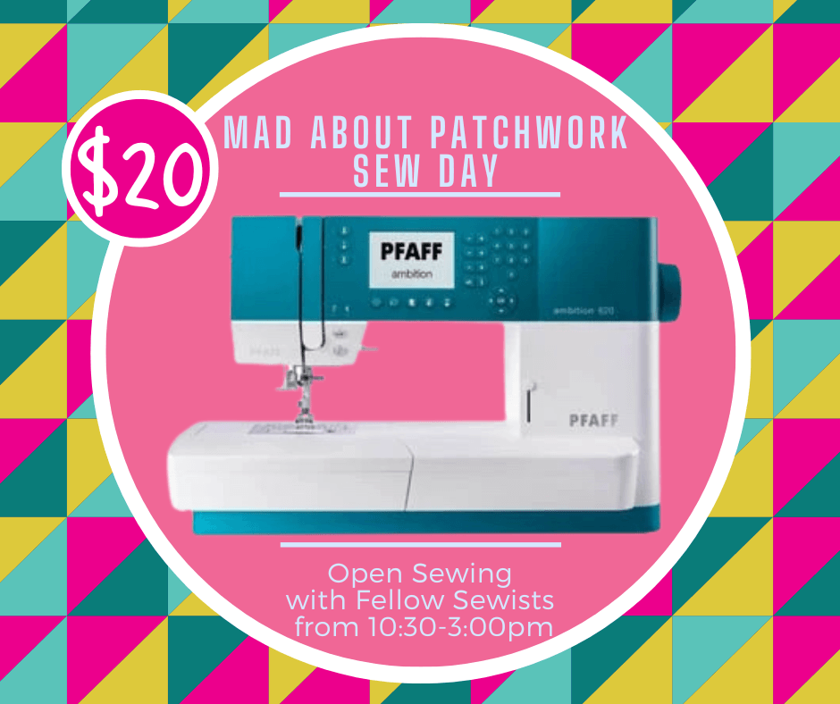 Sew Day at Mad About Patchwork