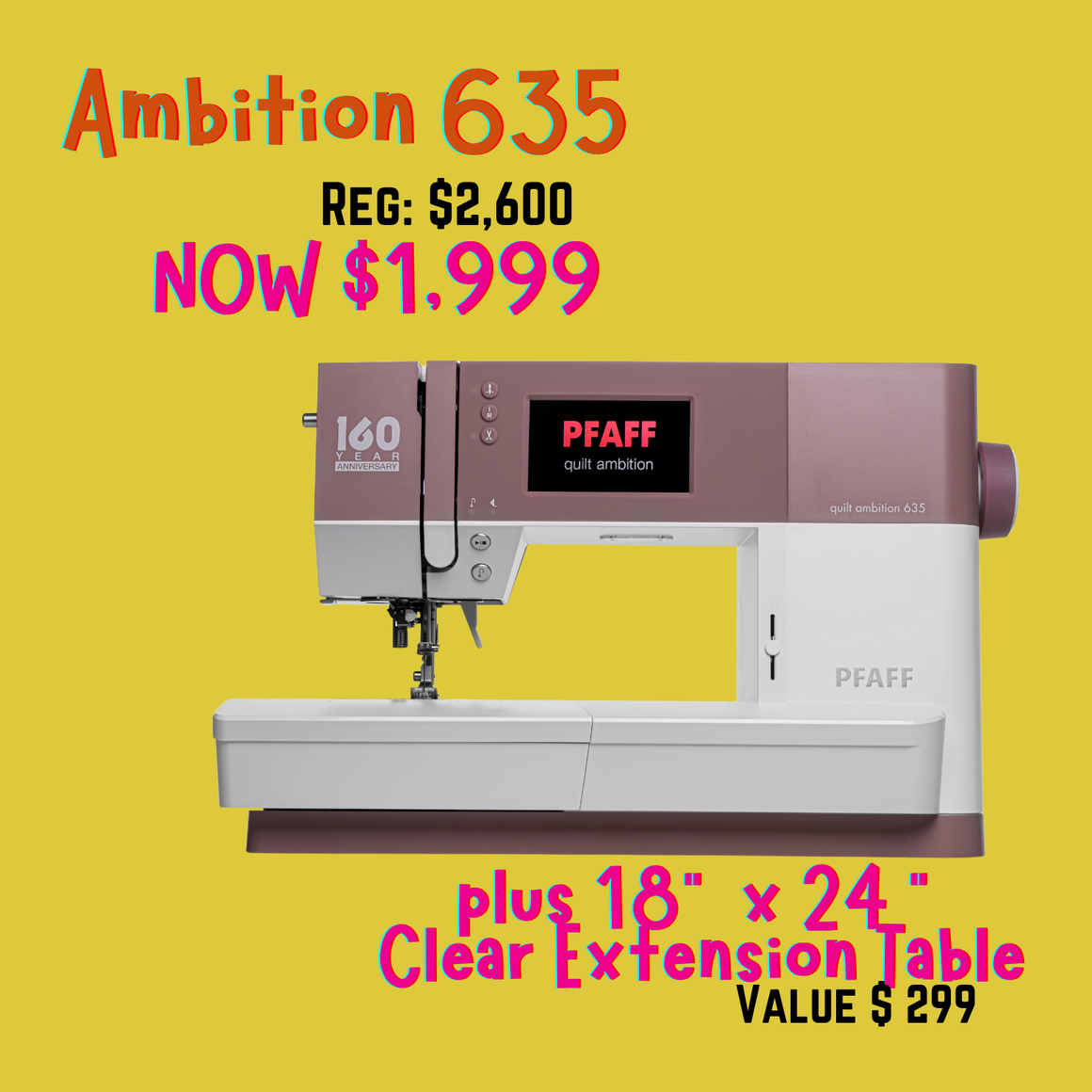 Special Edition PFAFF Ambition 635 + Large Clear Extension Table