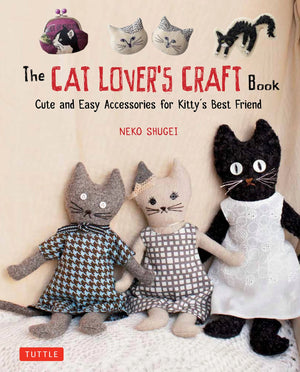 The Cat Lovers Craft Book