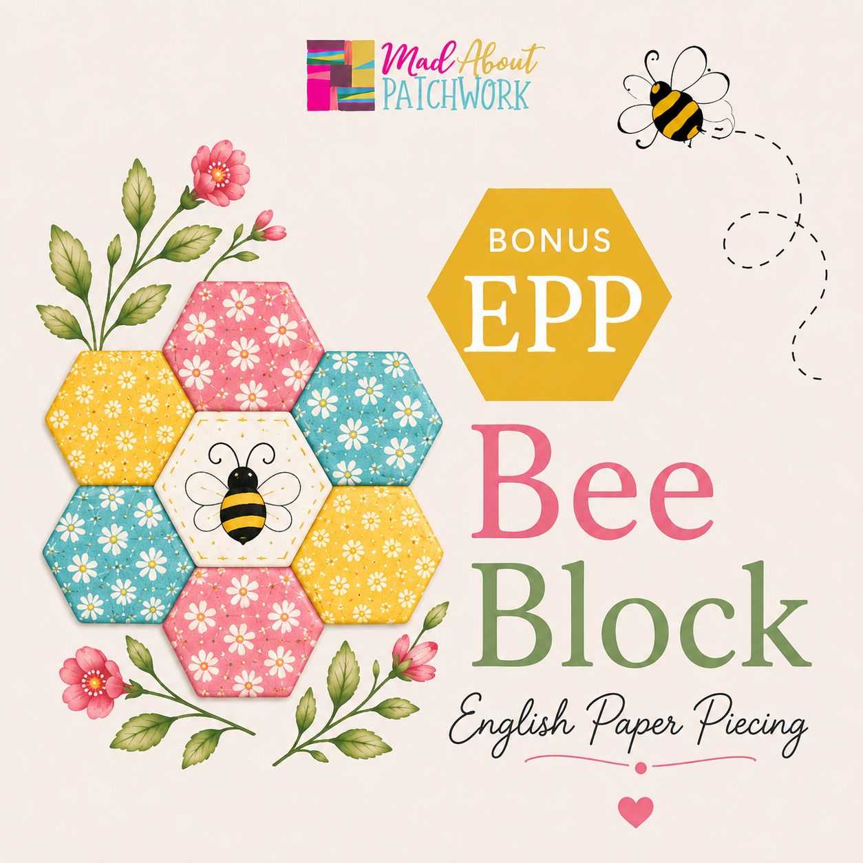 Bee Hexie Block — SewAlong Finisher Bonus, PDF Pattern