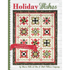 Holiday Wishes Quilt Book Sherri Falls of This & That Pattern Company