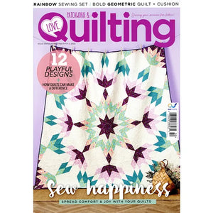 Love Patchwork and Quilting Magazine - Issue 150