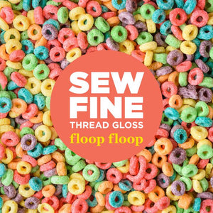 Floop Floop -  Sew Fine Thread Gloss, Notion, Sew Fine, [variant_title] - Mad About Patchwork