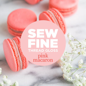 Pink Macaroon -  Sew Fine Thread Gloss, Notion, Sew Fine, [variant_title] - Mad About Patchwork