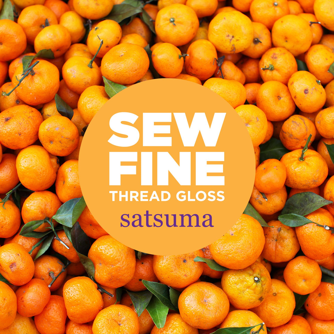 Satsuma -  Sew Fine Thread Gloss, Notions, Sew Fine, [variant_title] - Mad About Patchwork